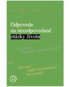 Odpovede na nezodpovedané otázky života